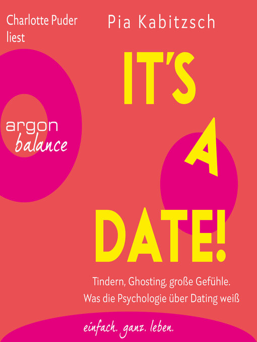 Title details for It's a date!--Tindern, Ghosting, große Gefühle. Was die Psychologie über Dating weiß (Ungekürzte Lesung) by Pia Kabitzsch - Wait list